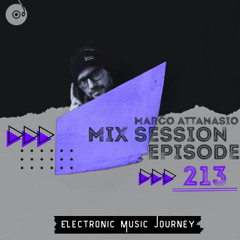 Marco Attanasio – Mix Session Episode 213 (Melodic / Progressive / Afro / Deep House)