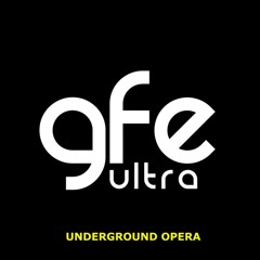 UnderGround  Opera (GFE Ultra)