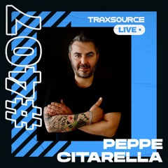 Traxsource LIVE! #407 with Peppe Citarella