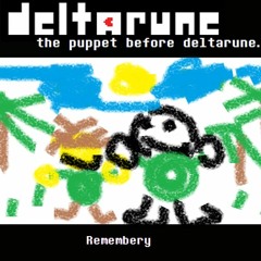 [Deltarune: the puppet before deltarune.] Remembery