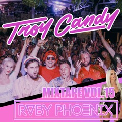 TROY CANDY MIXTAPE VOL.15 FT. Ruby Phoenix | House Party