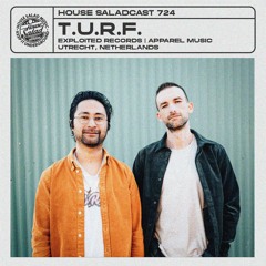 House Saladcast 724 | T.U.R.F.