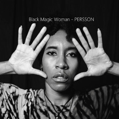 Black Magic Woman