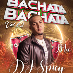 BACHATA MIX VOL. 2 CON DJ SPICY
