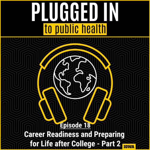 Career Readiness and Preparing for Life after College - Part 2