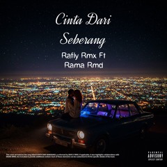 CINTA DARI SEBERANG 2025 ( Rafly Rmx Ft Rama RMD ) #KEEP