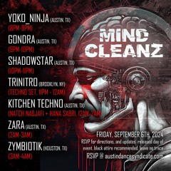 Austin Dance Syndicate presents - MIND CLEANZ - Austin High Tunnels - Austin, Texas September 6th