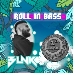 BLNK - Roll in Bass - 1st Annivesary SPECIAL SERIES - 05/038