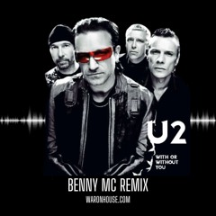 U2 With or Without You - (Benny Mc Remix)
