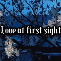 Love At First Sight (prod.poeticsid)