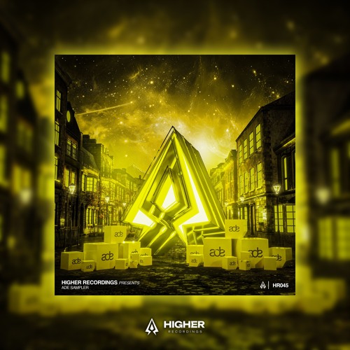 The Party Never Stops HIGHER RECORDINGS Presents ADE Sampler 2024) (Extended Mix)