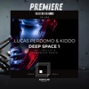 下载视频: PREMIERE: LANDR - Lucas Perdomo & Kiddo - Deep Space 1 (Original Mix) [Three Records (UK)]