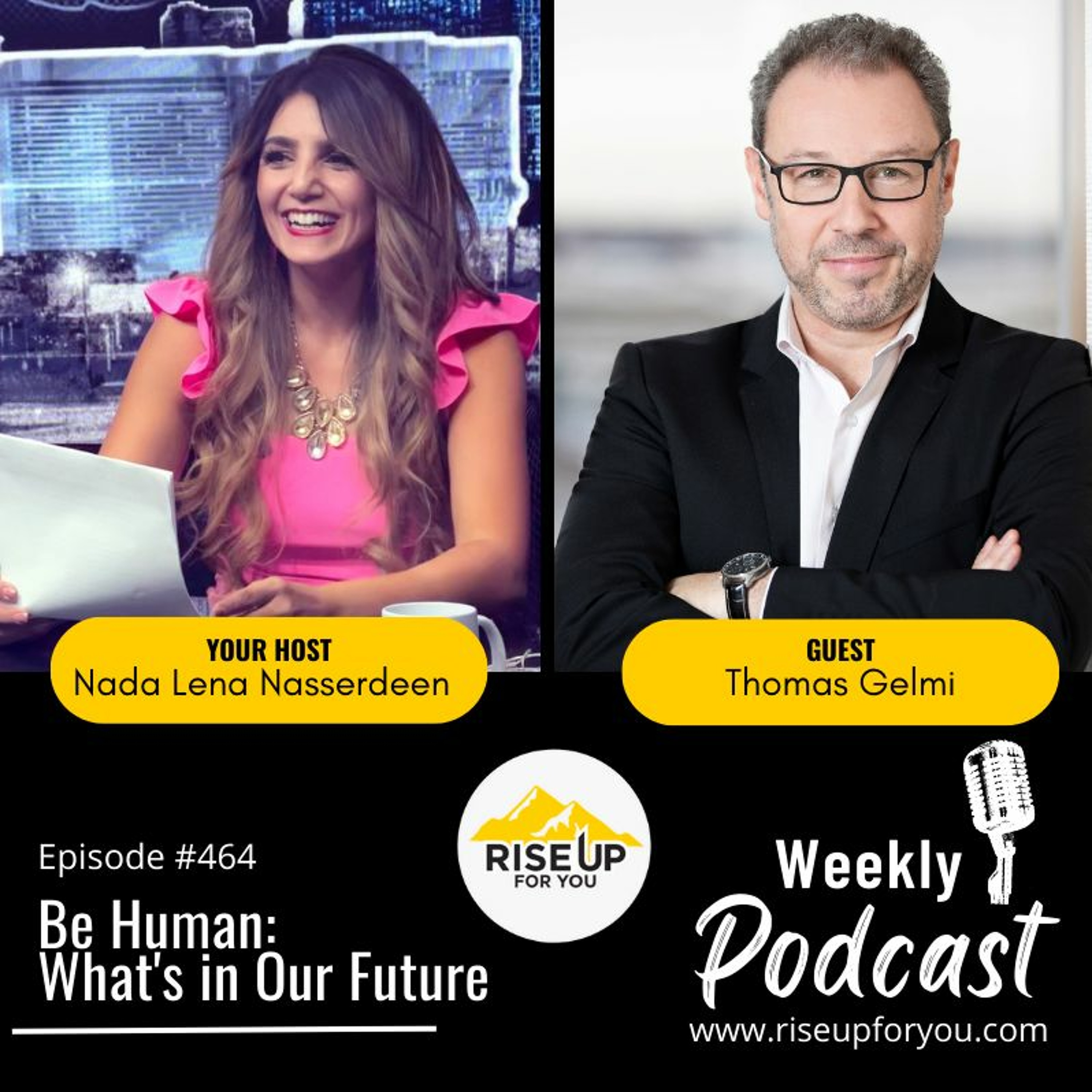 #464 Be Human: What's in Our Future with Thomas Gelmi episode artwork