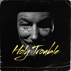 Holy Trouble