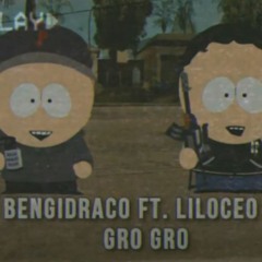 BengiDraco Ft. Liloceo - Gro Gro (Prod. by Sly Beats)