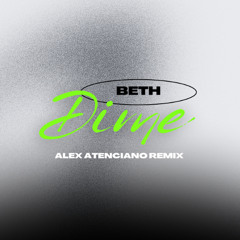 Beth - Dime (Alex Atenciano Remix) [10 MINUTES FOR COPYRIGHT]