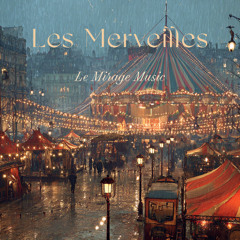 Le Mirage Music - Les Merveilles