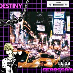 Destiny (Prod. SEGADOR)