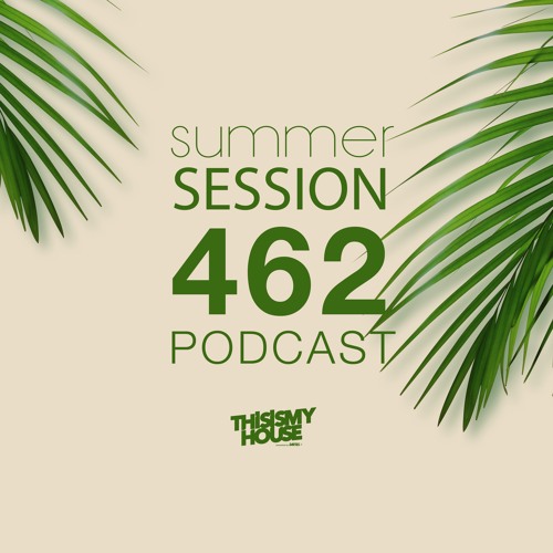 Bartes Pres. This Is My House 462 / Summer Edition