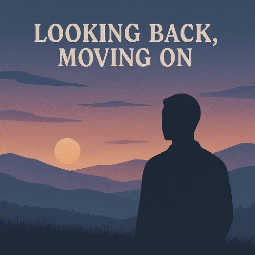 Looking Back Moving On