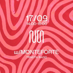 Monteforte - 17.09.2022 @TRNSTN Radio