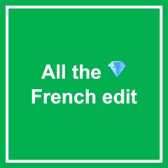 All the gems - French edit
