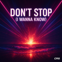 Don t Stop (I Wanna Know)