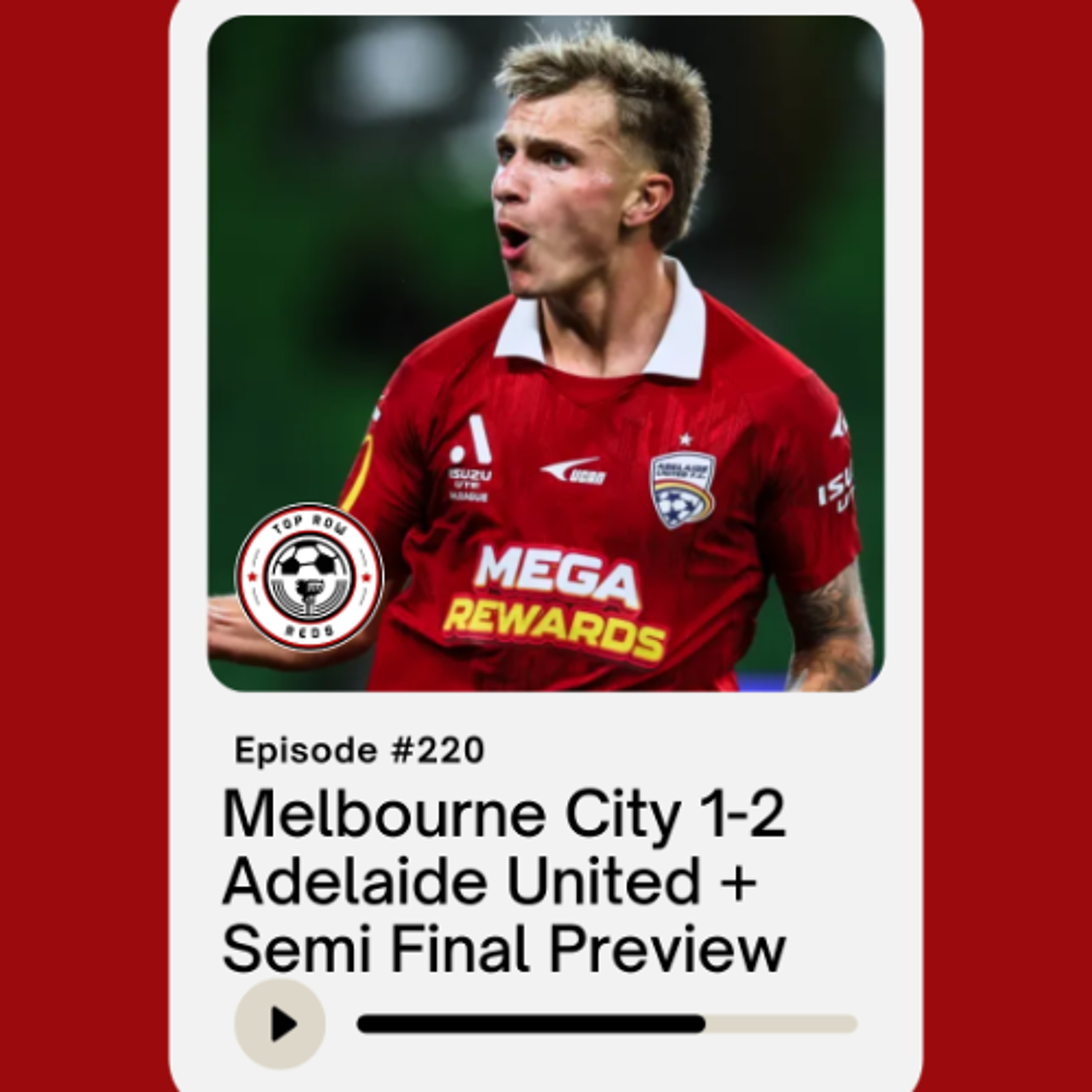 Ep. 220 - Melbourne City 1-2 Adelaide United