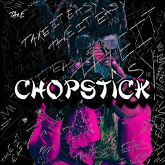 Chopstick (Prod. Uzi808)