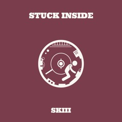 Stuck Inside (Prod.Cali Cronk)