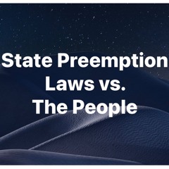 State Preemption Laws w/ Tish O'Dell