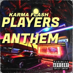 Players Anthem - (Instrumental Mix)