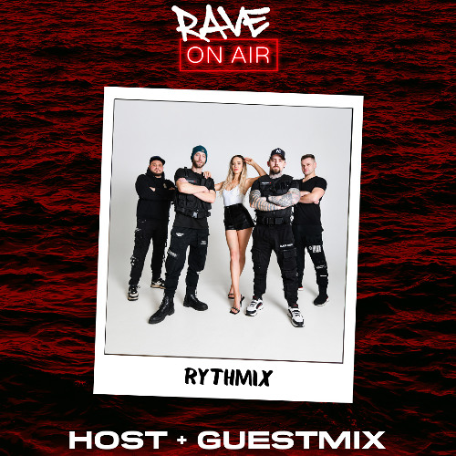 RAVE ON AIR #91 (Guest: Rythmix)