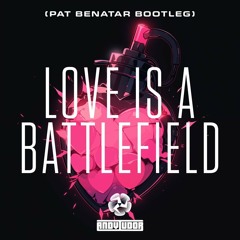 Pat Benatar - Love Is A Battlefield (Andy Tudor Bootleg)