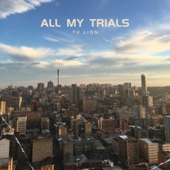 All My Trials