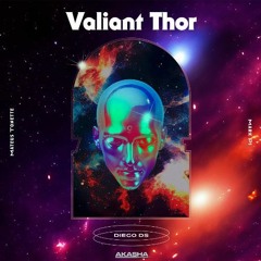 Valiant Thor ft. Mark Pi, Mateus Tonette