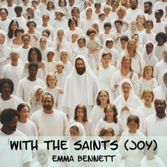 With the Saints (Joyful)