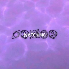 WATCHING