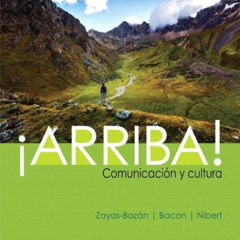 READ PDF 📗 ¡Arriba!: comunicación y cultura (What's New in Languages) by  Eduardo Za