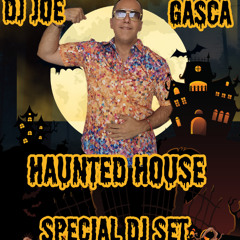 HAUNTED HOUSE BY DJ JOE GASCA