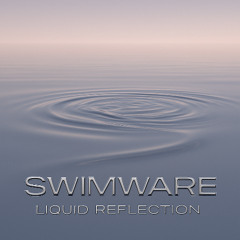 Swimware - (2024) Hydrochrome Nights - Liquid Reflection [S01]