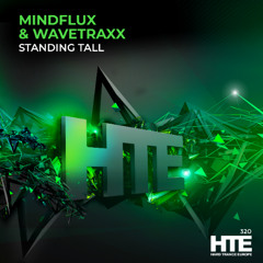 Mindflux & Wavetraxx - Standing [HTE]