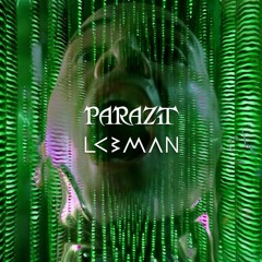PARAZIT x LEBMAN - PARALELNÍ SVĚTY (prod. Luffone)