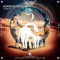 GLEZ&EFFE - Sonidos Negros (Original Mix)