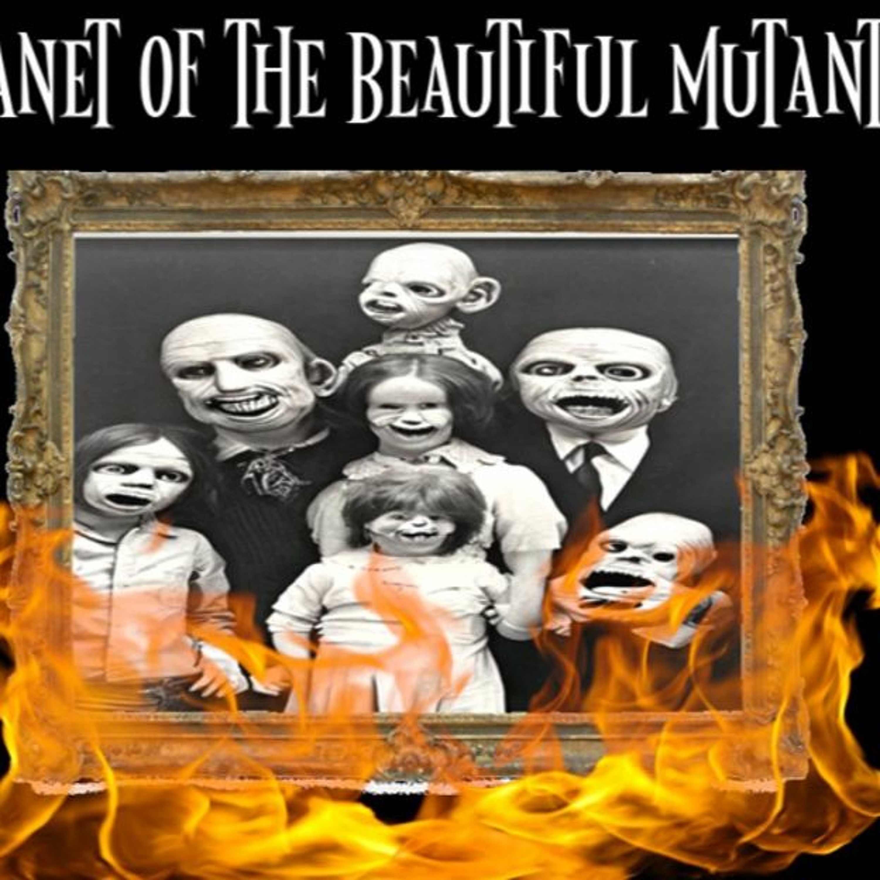 Show sample for 4/29/24: PLANET OF THE BEAUTIFUL MUTANTS