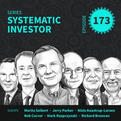173 Systematic Investor Series ft. Jerry, Moritz, Rob, Mark & Rich – January 2nd, 2022