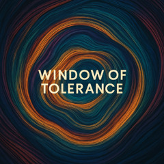 Window of Tolerance