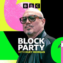 Huey Morgan Block Party Mix (23/08/25)