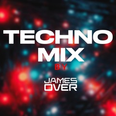 💣 TECHNO MIX 2024 BY JAMES OVER💣