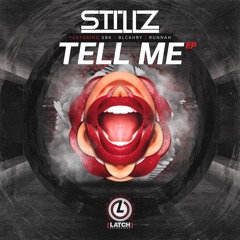 StillZ - Tell Me EP feat. SBK, Runnah, Blckhry (Out 27/2/20)